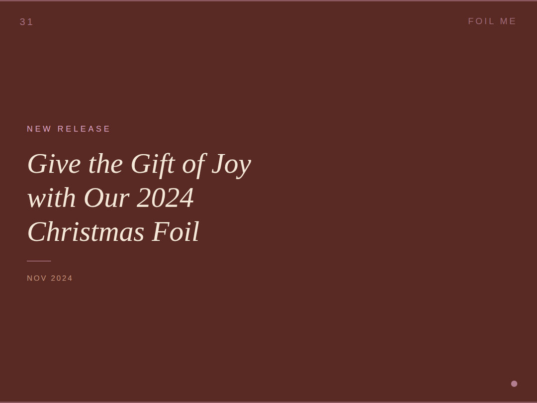 Give the Gift of Joy with Foil Me's 2024 Christmas Foil